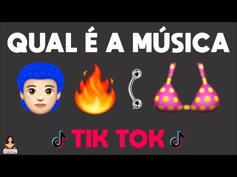 ADIVINHE QUAL É A MÚSICA DO TIK TOK PELOS EMOJIS [ IncrivelMente Curiosa ]