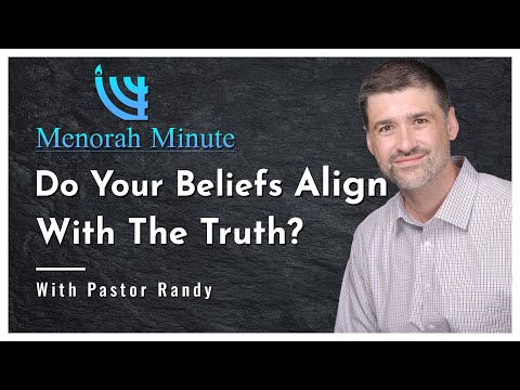 Menorah Minute: Do Your Beliefs Align With The Truth?