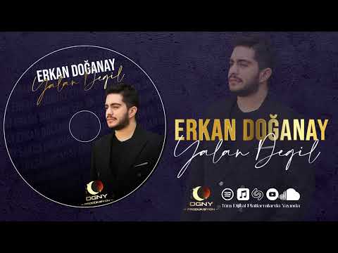 Erkan Doğanay -Yalan Değil 2024