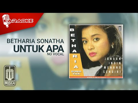 Betharia Sonatha – Untuk Apa (Official Karaoke Video) | No Vocal