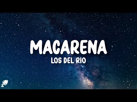 Los del Río - Macarena (Lyrics)