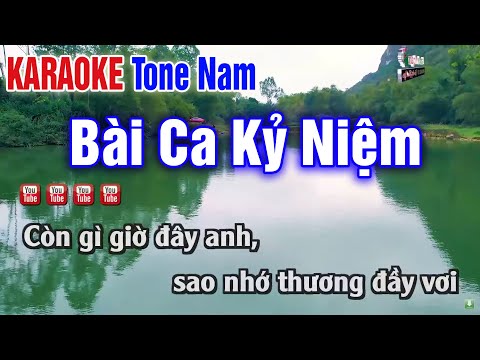 Bài Ca Kỷ Niệm Karaoke Tone Nam Beat Phối Chuẩn Nhạc Sống Thanh Ngân