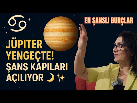 10 HAZİRAN DA ŞANS DÖNEMECİ JÜPİTER 1 YIL BOYUNCA YENGEÇ BURCUNDA! NEYİ BÜYÜTMEK İSTİYORSUN?