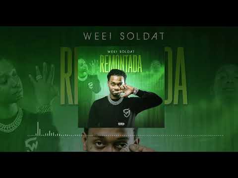 WEEI SOLDAT REMONTADA (audio officiel)