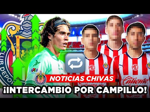 🚨¡CAMPILLO es NUEVO JUGADOR de CHIVAS! ¿2x1 FUE el INTERCAMBIO? *MAL NEGOCIO* 🚨NOTICIAS CHIVAS