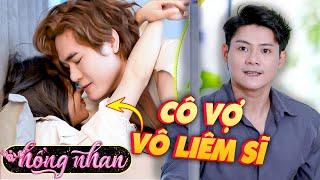 CÔ VỢ VÔ LIÊM SĨ | HỒNG NHAN 2025 #44