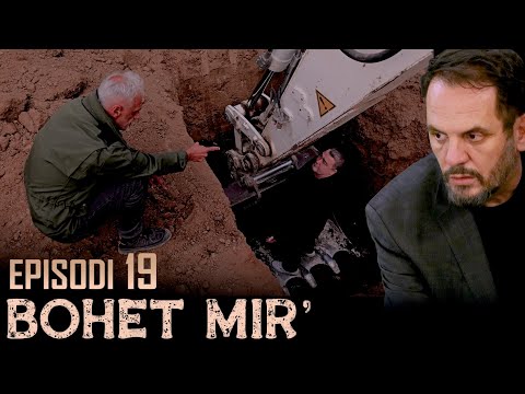 BOHET MIR’ - EPISODI 19: “Kidnapohet Zeneli... A e shpëtuan Fidanin?