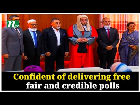 Confident of delivering free, fair and credible polls: New CEC after oath | CEC | NTV Global