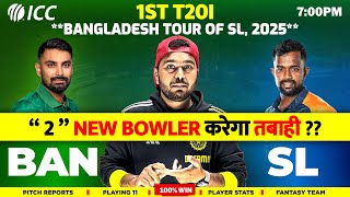 SL vs BAN | Fantasy Dream TEAM Prediction | Todays Match  Match - 1ST T20I  |  BAN vs SL Dream Team