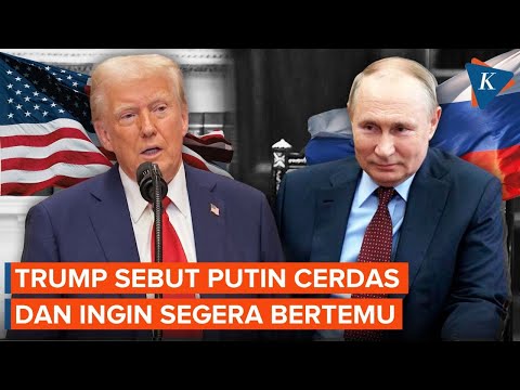 Trump Puji Putin Sosok Cerdas, Ingin Segera Bertemu