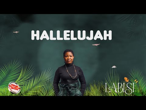 Labisi - Hallelujah (Official Audio + Lyrics)