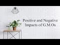 Impacts and Benefits of GMOs