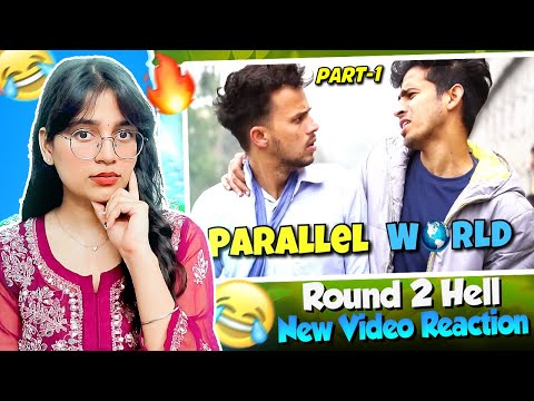 PARALLEL WORLD PART-1 Reaction | Round2hell | R2h | Samiksha Sengar