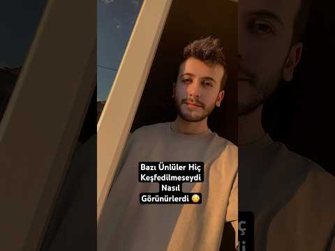Bazı ünlüler hiç keşfedilmeseydi nasıl görünürlerdi
