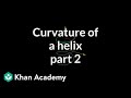 Understanding Curvature of a Helix