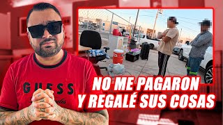 NO ME PAGÓ LA RENTA Y LE SAQUÉ SUS COSAS A LA CALLE