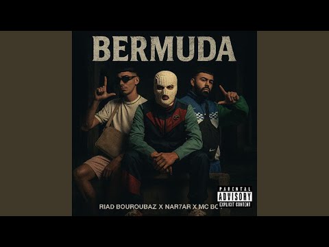 Bermuda (feat. Riad bouroubaz &amp; Nar7ar)