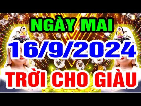 Tử Vi Ngày 16/9/2024 QUÁ ĐỎ Vì Trúng Lớn, 6 Con Giáp Hưởng Lộc Trời Cho TRÚNG ĐẬM TIỀN TỶ, RẤT Giàu