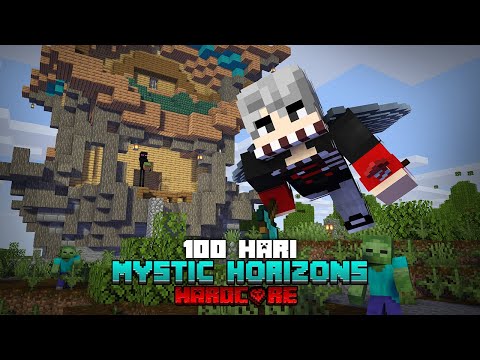 100 Hari Minecraft Hardcore Mystic Horizons