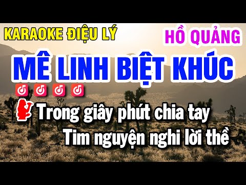 Karaoke Mê Linh Biệt Khúc – Song Ca – Hồ Quảng – Karaoke Huỳnh Lê