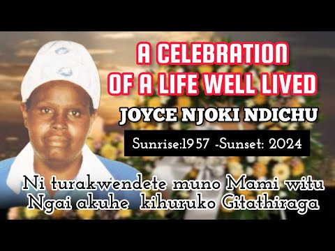 CELEBRATING THE LIFE OF JOYCE NJOKI NDICHU