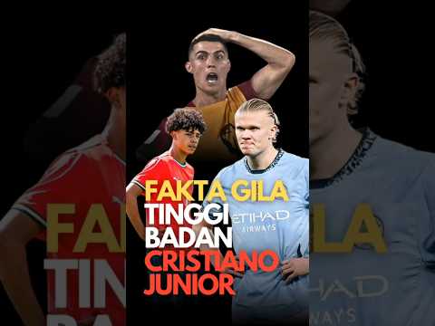 Fakta Gila Tinggi Badan Cristiano Junior #feedshorts #football #cr7 #cristianojr #haaland #faktagila