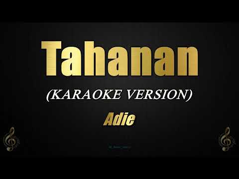 Adie – Tahanan (Karaoke)