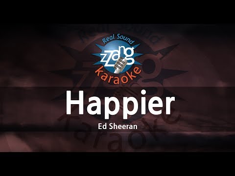 Ed Sheeran-Happier (Karaoke Version)