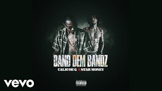 Calicoe G ft. Star Money -  Band Dem Bandz