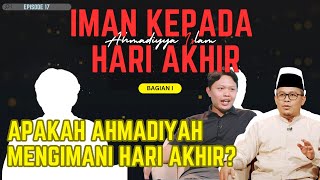AHMADIYYA ISLAM - IMAN KEPADA HARI AKHIR || #AHMADIYYA ISLAM #17