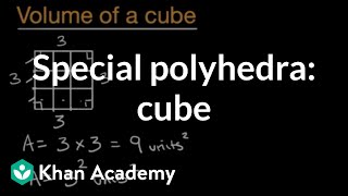 Special polyhedra: cube | 6th grade math (Illustrative Math-aligned) | Khan Academy