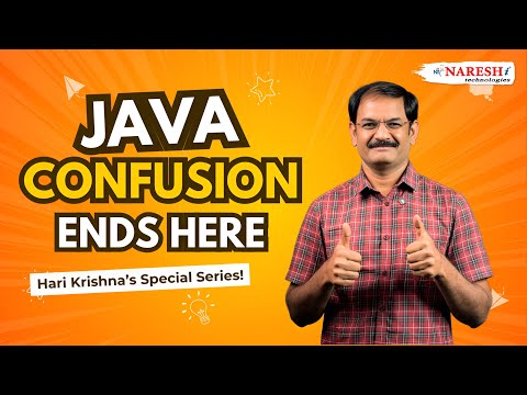 Java Confusion Ends Here – Hari Krishna’s Special Series | NareshIT