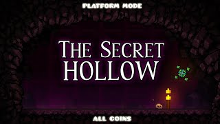 ''THE SECRET HOLLOW'' 100% (ALL COINS) - Geometry Dash 2.2 💖