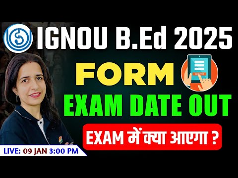 IGNOU B.Ed 2025 APPLICATION FORM | IGNOU B.Ed EXAM DATE, PREPARATION STRATEGY,EXAM PATTERN