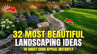 32 Most Beautiful Landscaping Ideas for Stunning Curb Appeal