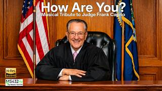 How Are You? ⚖️✨Musical Tribute to Judge Frank Caprio - (Hi-Res Audio 432Hz)