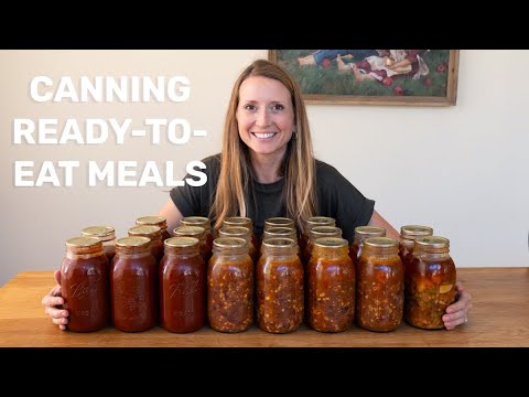 Canning and Preserving Ready to Eat Meals & More!