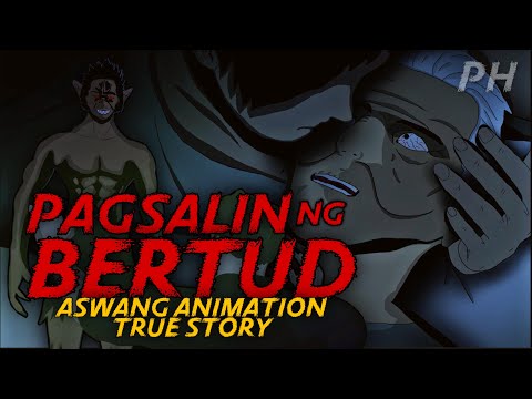 PAGSALIN NG BERTUD | Aswang True Story Animation