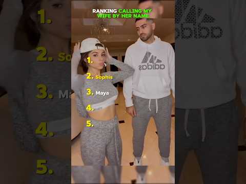 Ranking Calling My Wife By Her Name