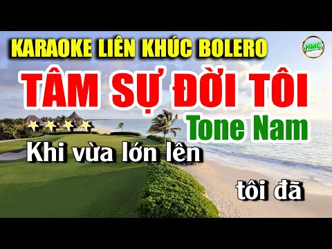 Karaoke Liên Khúc Nhạc Trữ Tình Tone Nam Dễ Hát Nhất | Tuyển Chọn Nhạc Vàng Bolero – Tâm Sự Đời Tôi