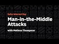 Understanding Man-in-the-Middle Attacks