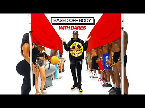 Blind Dating Based Off Bodies With Dares!