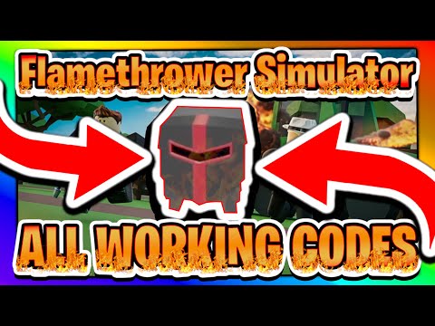 Roblox Flamethrower Simulator Codes 07 2021 - roblox flamethrower simulator codes 2021