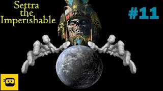 Settra Full Map Conquest Part 11A