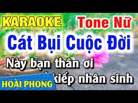 Karaoke Cát Bụi Cuộc Đời Tone Nữ Nhạc Sống Rumba Tông Em Hoài Phong Organ