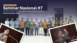 Seminar Nasional #7: 100 Tahun Industri Otomotif Indonesia Mewujudkan Indonesia NZE 2060 - UI