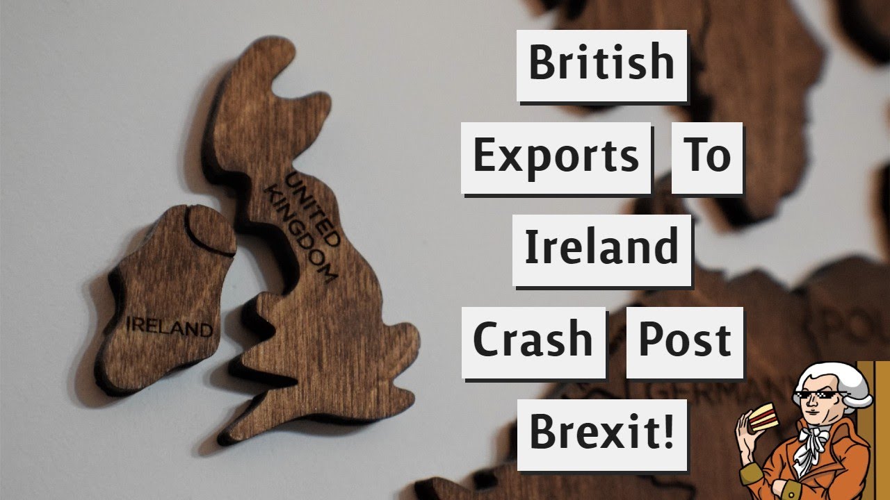 British Exports To Ireland Seeing “Permanent” Decline After Brexit!