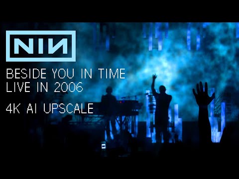 Nine Inch Nails: "Beside You In Time" live 2006 4K Upscale from the "Beside You In Time" Blu-ray
