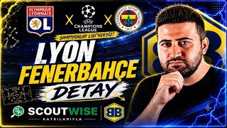 DETAY| ŞAMPİYONLAR LİGİ’NDEYİZ! 🏆 Lyon 1-2 Fenerbahçe | Maç Analizi