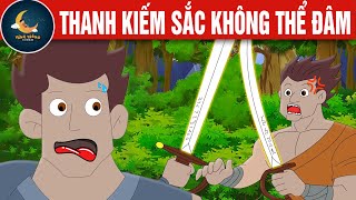 THANH KIẾM SẮC KHÔNG THỂ ĐÂM - TRUYỆN CỔ TÍCH - QUÀ TẶNG CUỘC SỐNG - KHOẢNH KHẮC KỲ DIỆU - HOẠT HÌNH